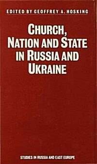 Church, Nation and State in Russia and Ukraine (Hardcover)