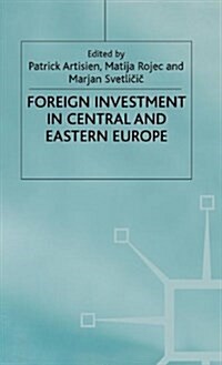 Foreign Investment and Privatization in Eastern Europe (Hardcover)