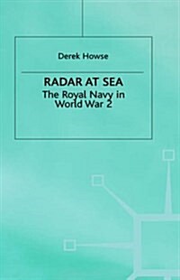 Radar at Sea : The Royal Navy in World War 2 (Hardcover)