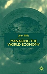 Managing the World Economy (Hardcover)