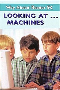 Way Ahead Readers 5C:Look at Machines (Paperback)