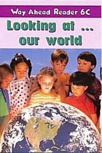 Way Ahead Readers 6C:Look at World (Paperback)