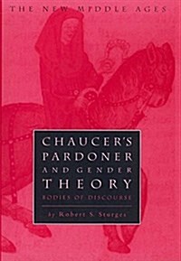 Chaucers Pardoner and Gender Theory : Bodies of Discourse (Hardcover)