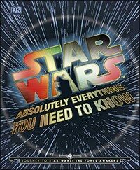Star Wars : absolutely everything you need to know