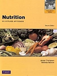 Nutrition : An Applied Approach (Paperback, International ed of 2nd revised ed)