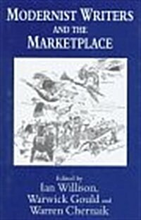 Modernist Writers and the Marketplace (Hardcover)