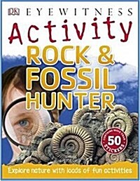 Rock & Fossil Hunter (Paperback)