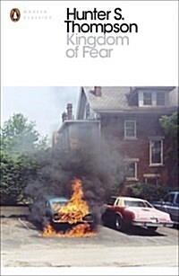 Kingdom of Fear : Loathsome Secrets of a Star-Crossed Child in the Final Days of the American Century (Paperback)