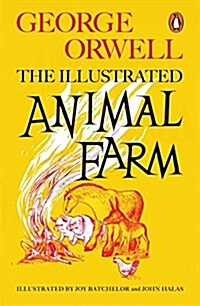 Animal Farm : The Illustrated Edition (Paperback)