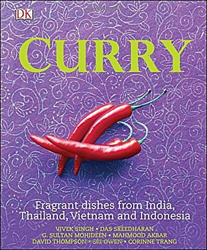 Curry : Fragrant Dishes from India, Thailand, Vietnam and Indonesia (Hardcover)