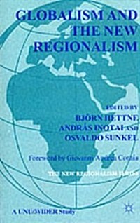 Globalism and the New Regionalism : Volume 1 (Paperback)