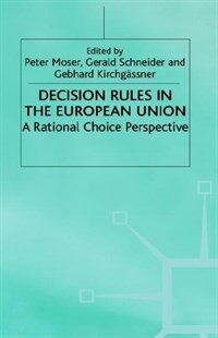 Decision rules in the European Union : a rational choice perspective