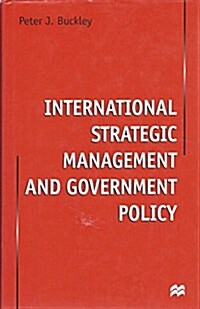 International Strategic Management and Government Policy (Hardcover)