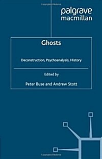 Ghosts : Deconstruction, Psychoanalysis, History (Hardcover)