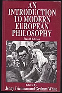 An Introduction to Modern European Philosophy (Paperback, 2nd ed. 1998)