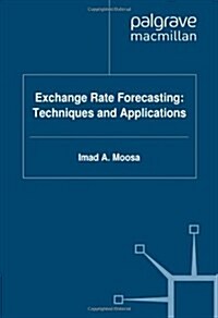 Exchange Rate Forecasting: Techniques and Applications (Hardcover)