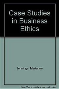 Case Studies in Business Ethics (Package)