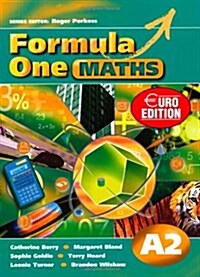 Formula One Maths Euro Edition Pupils Book A2 (Paperback)