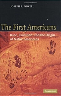 The First Americans : Race, Evolution and the Origin of Native Americans (Hardcover)