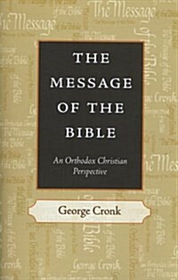 THE MESSAGE OF THE BIBLE (Paperback)