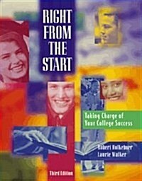 RIGHT FROM THE START TAKING CHARGE OF YO (Paperback)