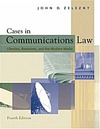 Cases in Communications Law (Paperback, 4 Rev ed)