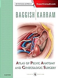 Atlas of Pelvic Anatomy and Gynecologic Surgery (Hardcover, 4, UK)