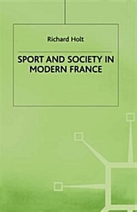 Sport and Society in Modern France (Hardcover)