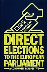 Direct Elections to the European Parliament : Community Perspective (Hardcover)