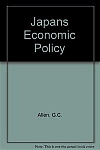 Japans Economic Policy (Hardcover)
