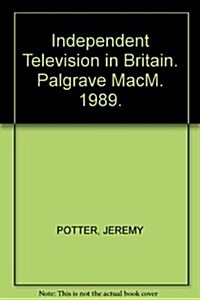 Independent Television in Britain : Volume 3 (Hardcover)