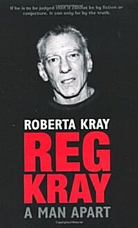 Reg Kray : A Man Apart (Paperback)