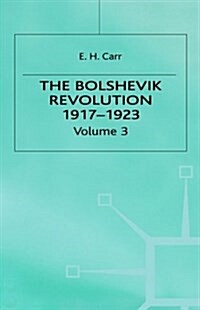 A History of Soviet Russia: The Bolshevik Revolution, 1917-1923 (Hardcover)
