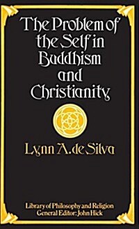 The Problem of the Self in Buddhism and Christianity (Hardcover)