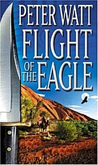 Flight of the Eagle (Paperback)