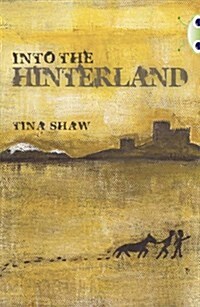 Bug Club Independent Fiction Year 6 Red + Into the Hinterland (Paperback)