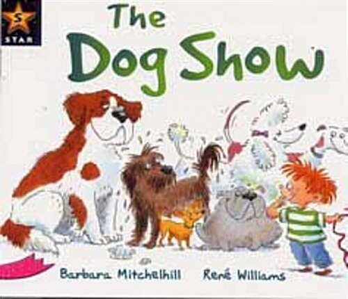 Rigby Star Guided Reading Pink Level: The Dog Show (Paperback)