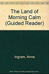 The Land of Morning Calm (Paperback)