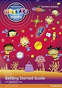 Heinemann Active Maths Northern Ireland - Key Stage 2 - Beyond Number - Getting Started Guides (Paperback)