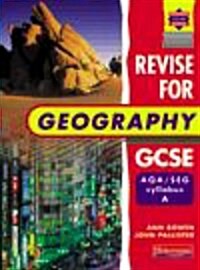 A Revise for Geography GCSE:  AQA/SEG Syllabus (Paperback)