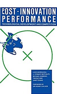 Post-innovation Performance : Technological Development and Competition (Hardcover)