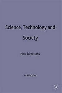 Science, Technology and Society : New Directions (Hardcover)