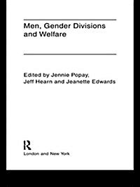 Men, Gender Divisions and Welfare (Paperback)