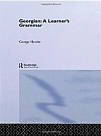Georgian: A Learners Grammar (Hardcover)
