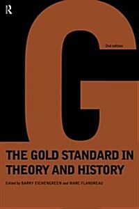 Gold Standard In Theory & History (Hardcover, 2 ed)