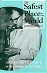 The Safest Place in the World : Personal History of British Rhythm and Blues (Hardcover)