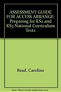 Assessment Guidance for Access Arrangements : Preparing for KS2 and KS3 National Curriculum Tests (Paperback)