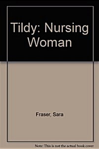 TILDY 3 NURSING WOMAN A (Paperback)