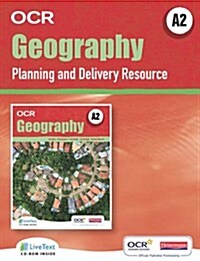 A2 Geography for OCR LiveText for Teachers with Planning and Delivery Resource (Package)
