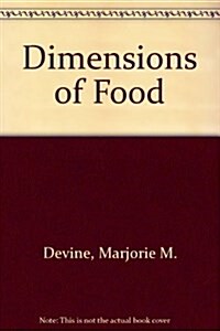 Dimensions of Food 3rd Ed (Paperback, 3, 1992)
